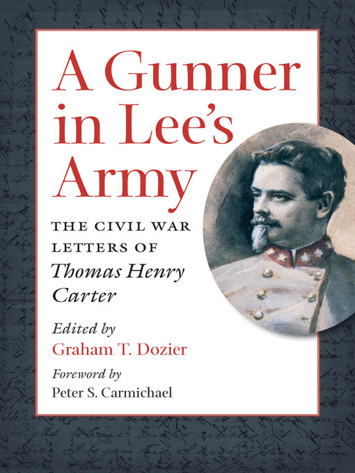 Title details for A Gunner in Lee's Army by Graham T. Dozier - Available